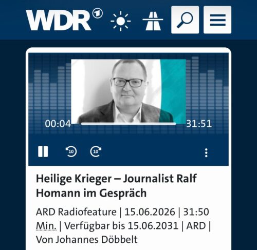 Radiofeature „Heilige Krieger“: Journalist Ralf Homann im Gespräch mit dem WDR